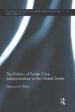 The Politics of Foster Care Administration in the United States Hot on Sale