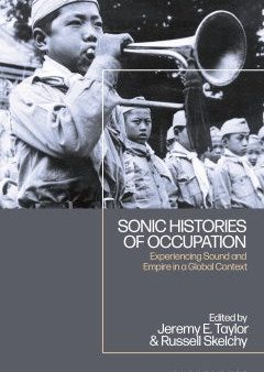 Sonic Histories of Occupation Online Hot Sale