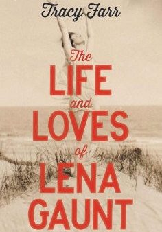 The Life and Loves of Lena Gaunt For Cheap