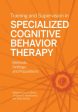 Training and Supervision in Specialized Cognitive Behavior Therapy Fashion